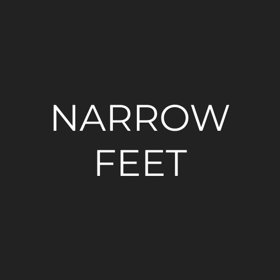 Narrow Feet